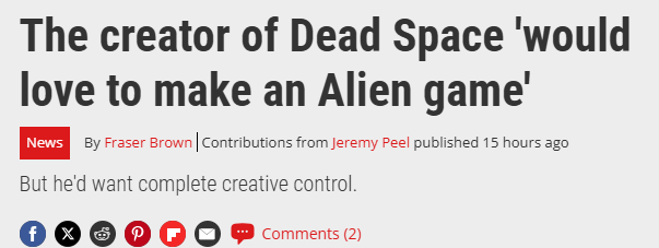 《死亡空间》之父表示可以制作异形游戏 但要完全主导权